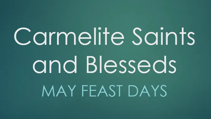 Carmelite Saints and Blessed in words
